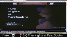 Play (18 ) five nights at fuzzboob's